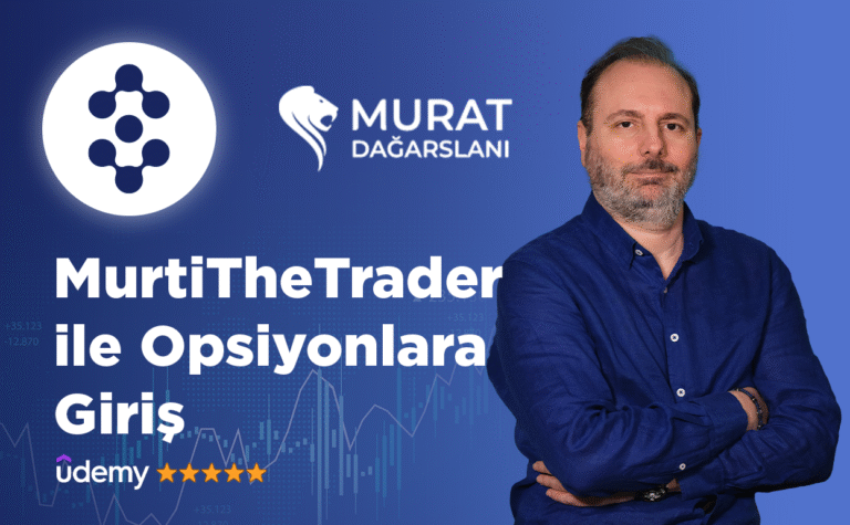 MurtiTheTrader ile Opsiyonlara Giriş